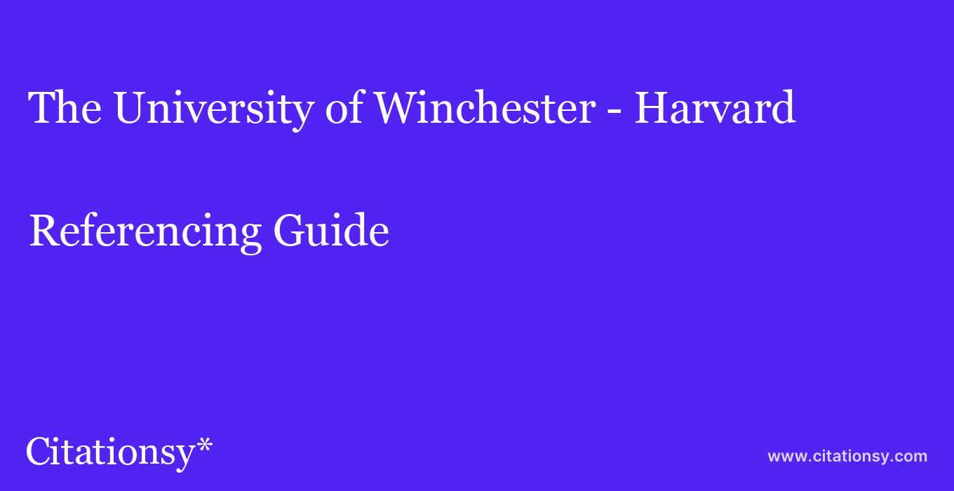cite The University of Winchester - Harvard  — Referencing Guide